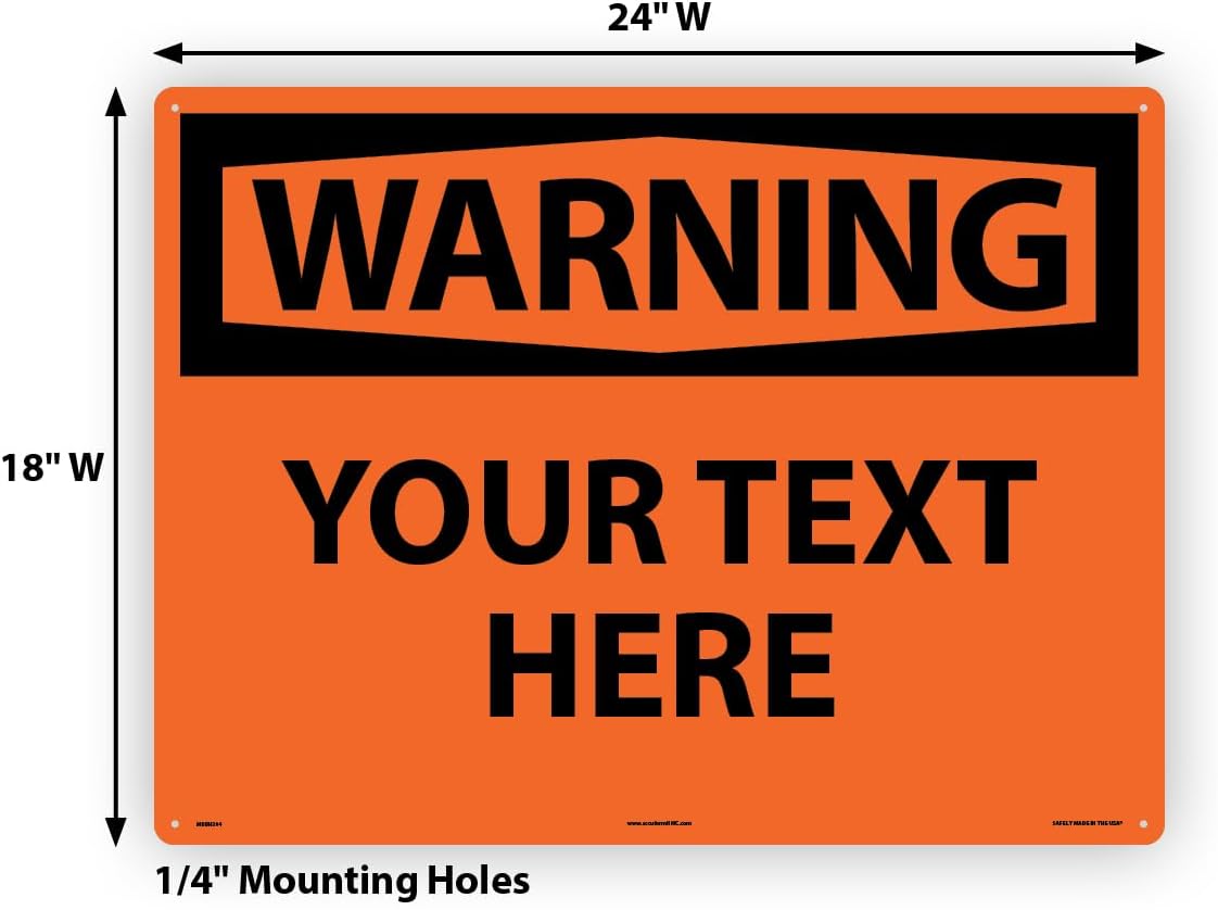 Custom OSHA Style Warning Sign 18" x 24" Plastic Sign, Customizable "Your Text Here", by