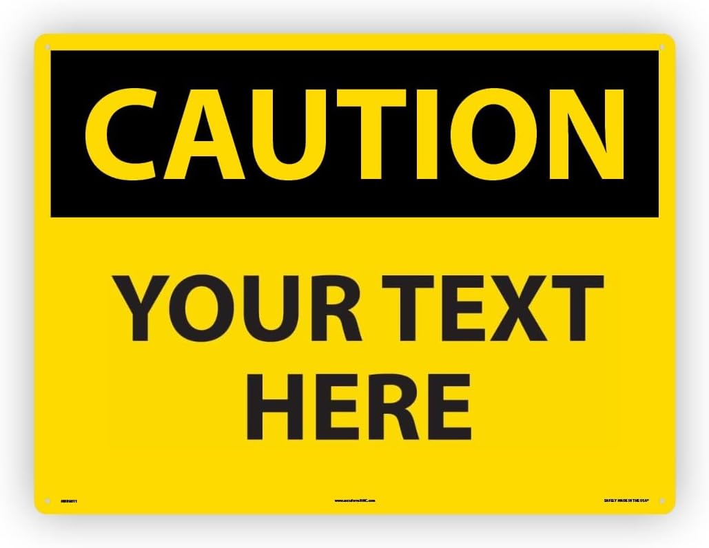 Custom OSHA Style Caution Sign 18" x 24" Plastic Sign, Customizable "Your Text Here", by
