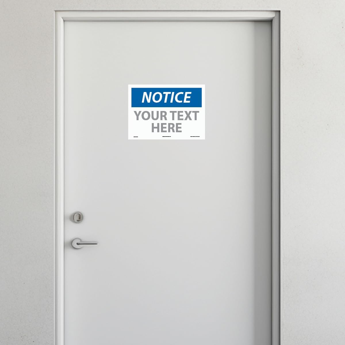 Custom OSHA Style Notice Sign 10" x 14" Adhesive Vinyl Sign, Customizable "Your Text Here", by