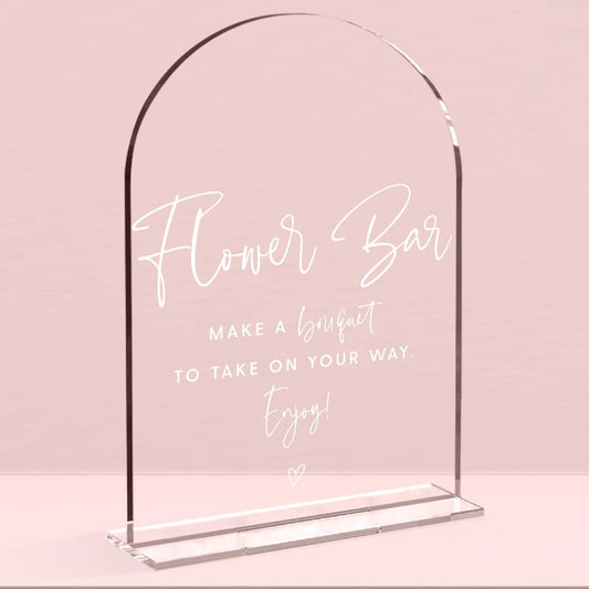 Wedding Signs，Flower Bar Sign, 5 x 7 Inch Arch Acrylic Sign, Wedding Sign for Ceremony and
