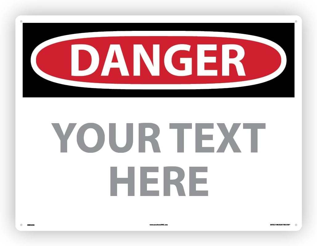 Custom OSHA Style Danger Sign 18" x 24" Aluminum Sign, Customizable "Your Text Here", by
