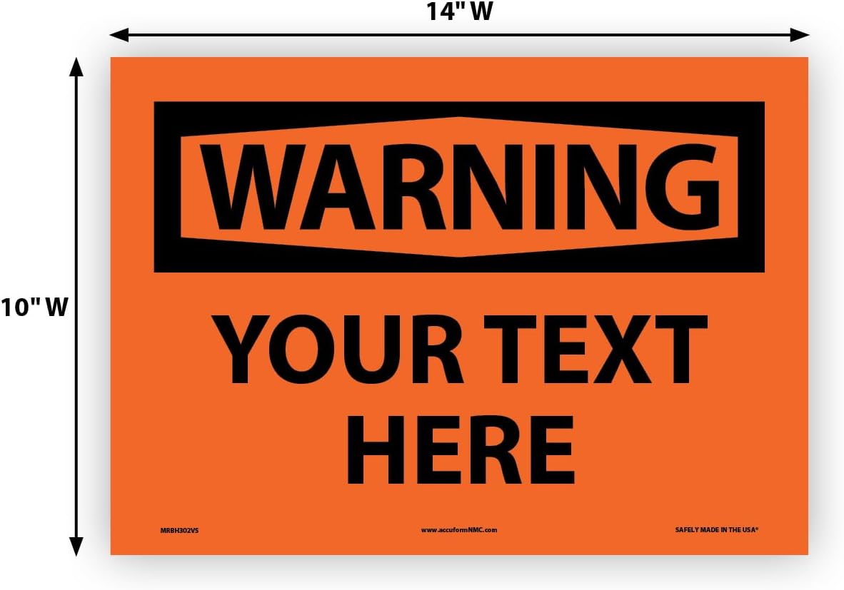 Custom OSHA Style Warning Sign 10" x 14" Adhesive Vinyl Sign, Customizable "Your Text Here", by