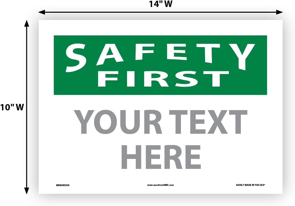 Custom OSHA Style Safety First Sign 10" x 14" Adhesive Vinyl Sign, Customizable "Your Text Here"