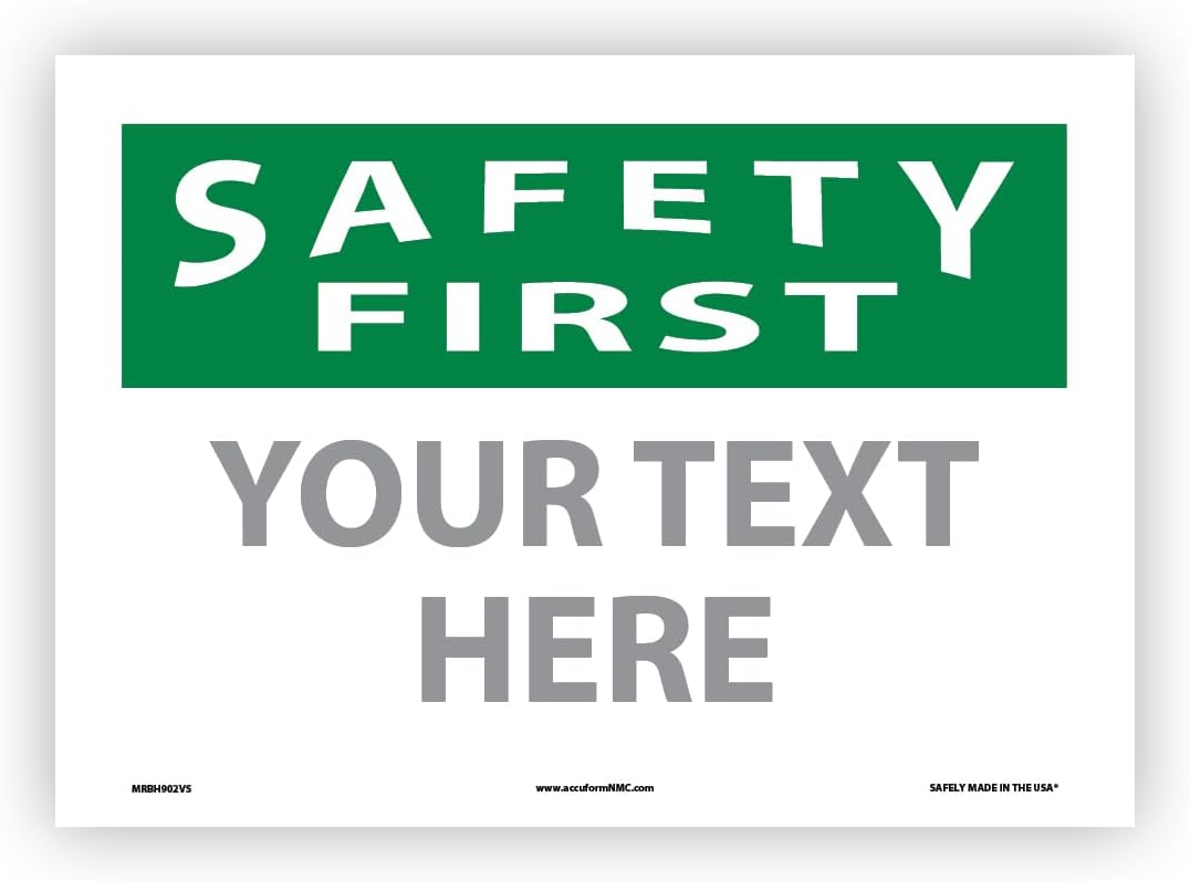 Custom OSHA Style Safety First Sign 10" x 14" Adhesive Vinyl Sign, Customizable "Your Text Here"