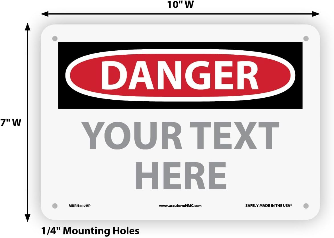 Custom OSHA Style Danger Sign 7" x 10" Plastic Sign, Customizable "Your Text Here", by AccuformNMC