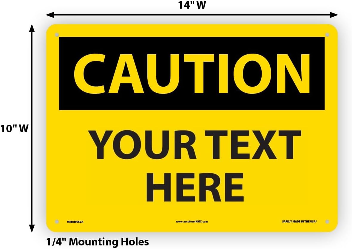 Custom OSHA Style Caution Sign 10" x 14" Aluminum Sign, Customizable "Your Text Here", by