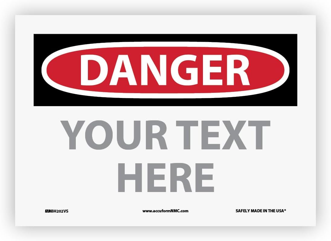 Custom OSHA Style Danger Sign 7" x 10" Adhesive Vinyl Sign, Customizable "Your Text Here", by