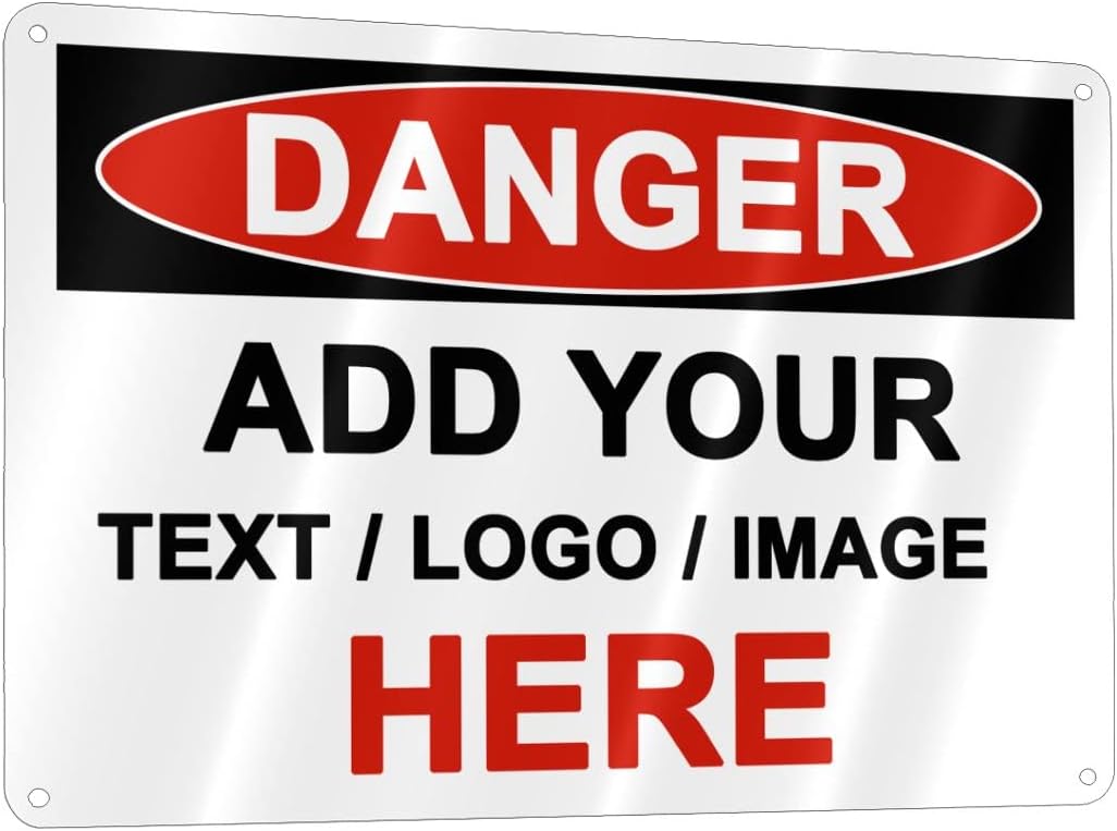 Custom Danger Signs Outdoor Metal - 12 x 8 Personalized Aluminum Caution Signs Rust-Proof Warning