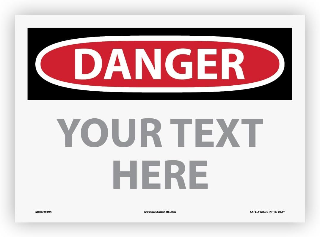 Custom OSHA Style Danger Sign 10" x 14" Adhesive Vinyl Sign, Customizable "Your Text Here", by