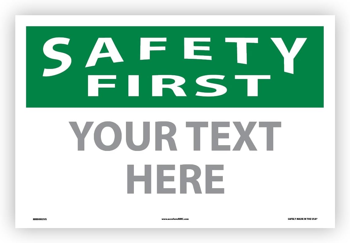 Custom OSHA Style Safety First Sign 12" x 18" Adhesive Vinyl Sign, Customizable "Your Text Here"