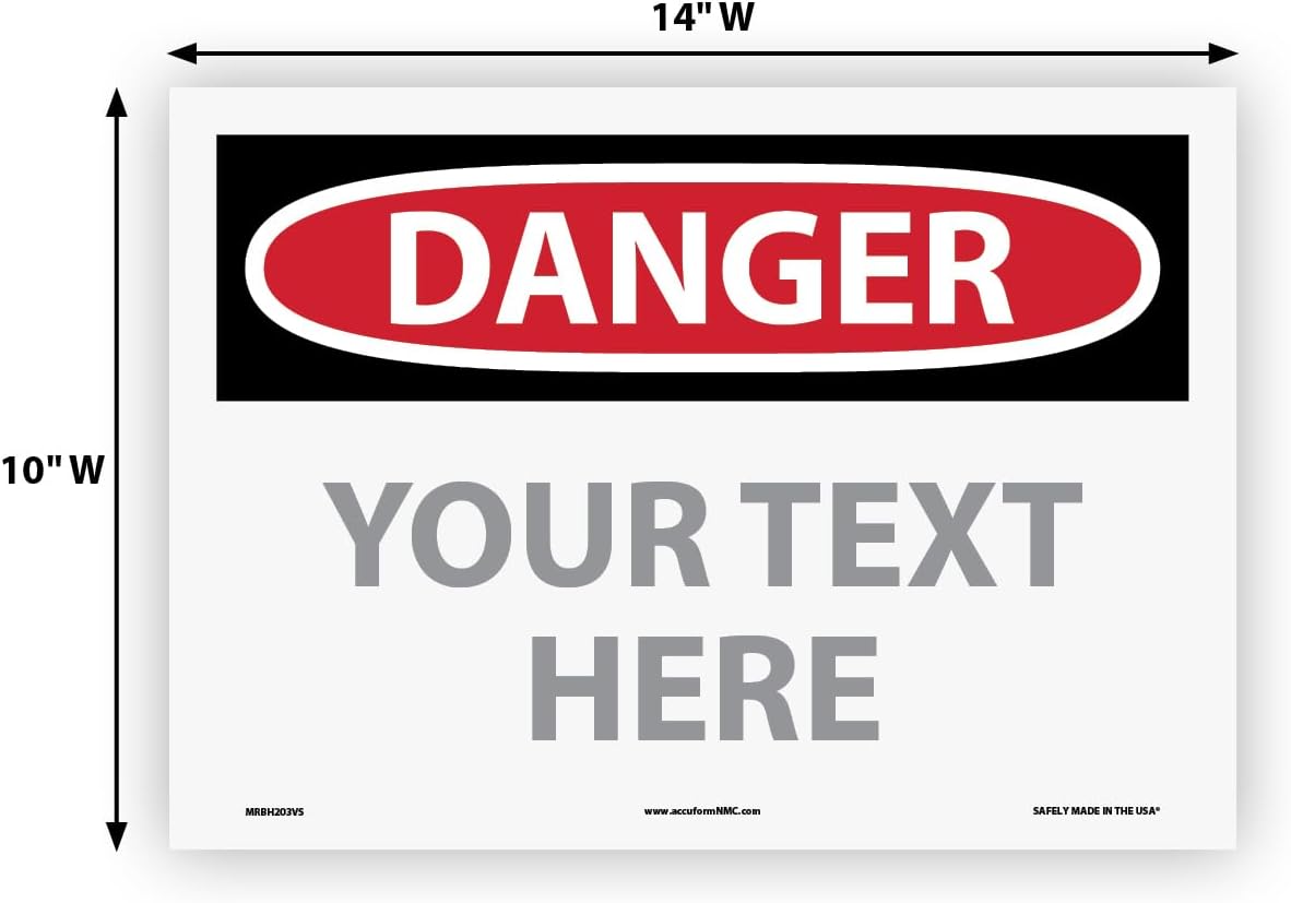 Custom OSHA Style Danger Sign 10" x 14" Adhesive Vinyl Sign, Customizable "Your Text Here", by