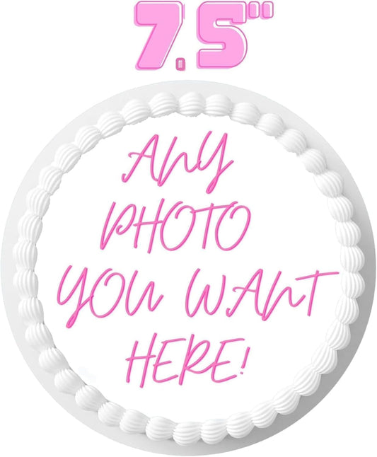 Custom Cake Topper Edible Personalized Pre Cut Your Own Image Birthday 7.5'' inch Customize Round