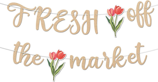 Fresh Off The Market Bridal Shower Banner, Vintage Farmers Market Floral Theme Wedding Banner for
