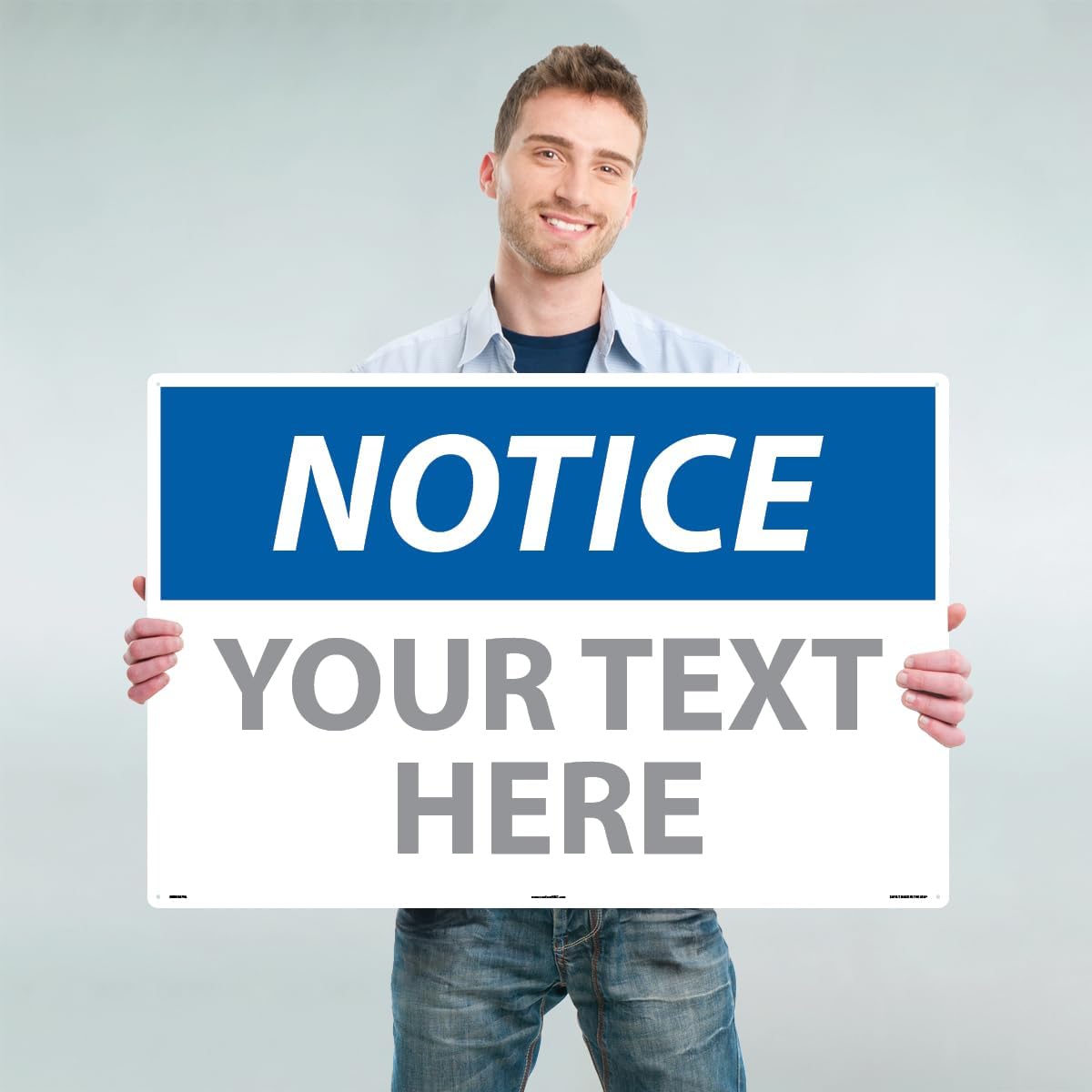 Custom OSHA Style Notice Sign 24" x 36" Aluminum Sign, Customizable "Your Text Here", by