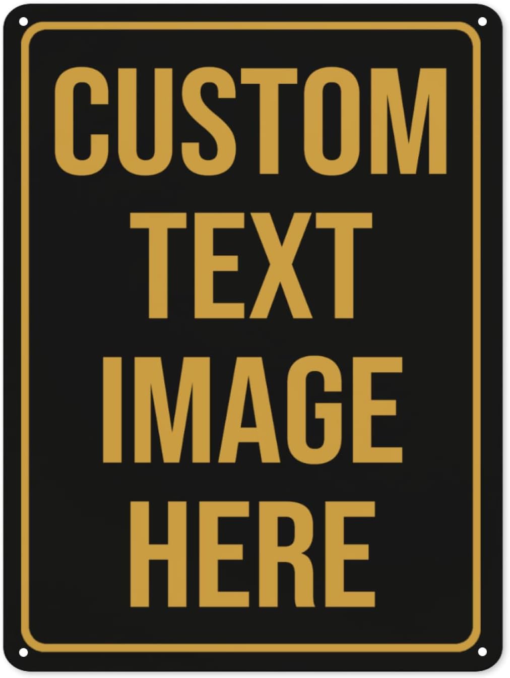 Custom Signs Outdoor Metal Sign Custom Sign Personalized Metal Signs Make Your Own Sign Add Text