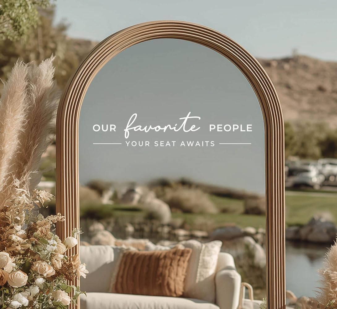 Our Favorite People Vinyl Decal, Please Find Your Seat Sign for Wedding Reception Wedding Vinyl