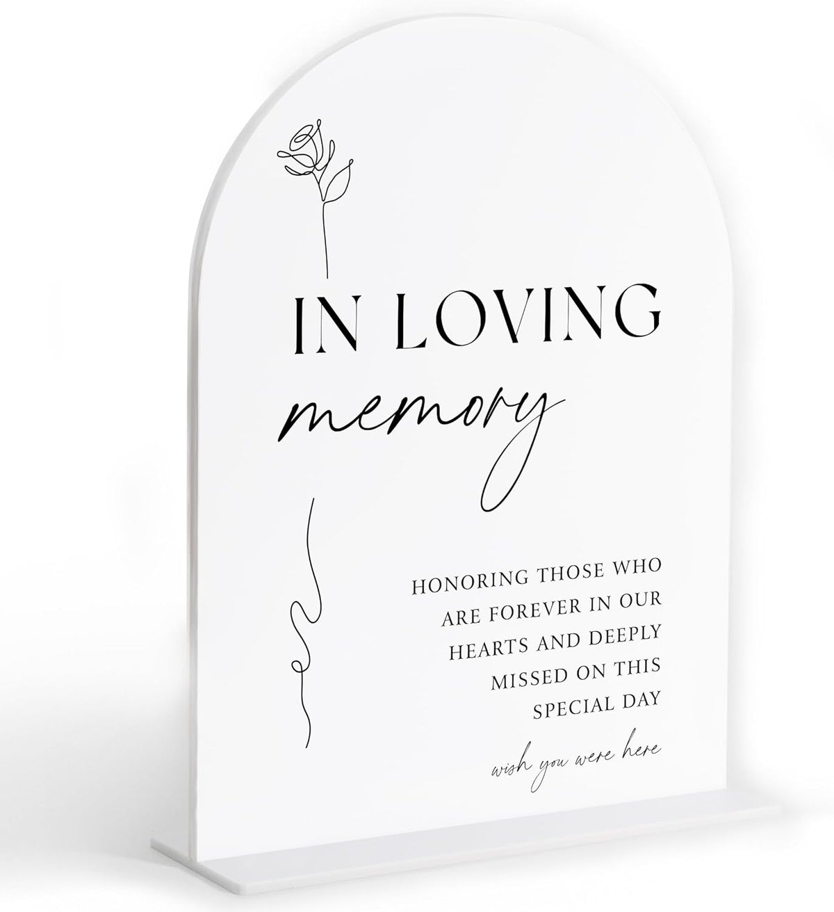 In Loving Memory Sign, White Arch Acrylic Wedding Sign, Memory Table Signs for Wedding Reception