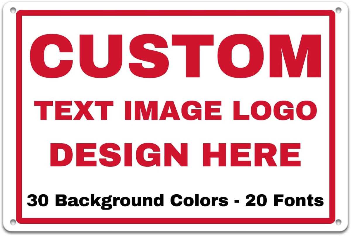 Custom Signs Outdoor Metal - 12 x 8 Personalized Aluminum Sign for Office, Home, Business, Decor