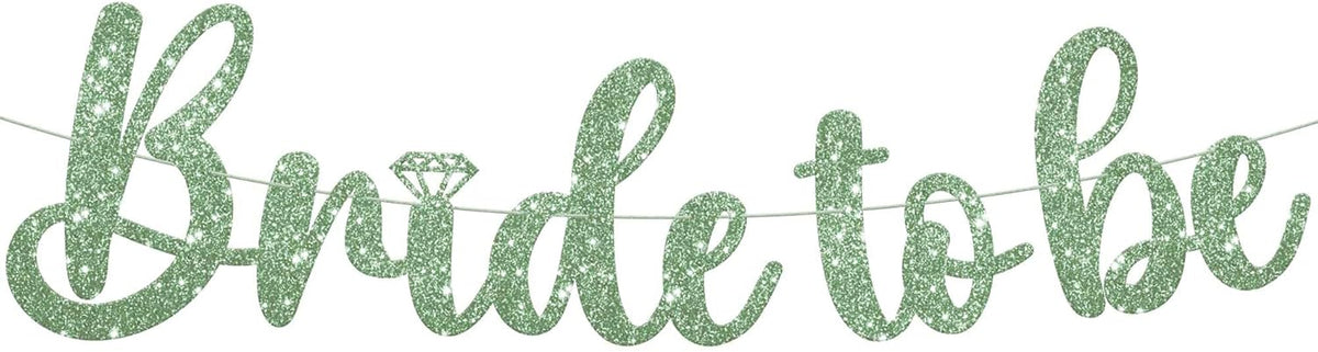 KatchOn, Sage Green Glitter Bride To Be Banner - 10 Feet, No DIY | Bride to Be Sign for Bride To Be