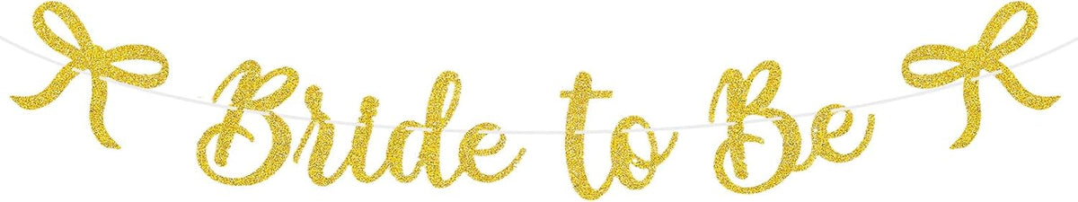Bride to Be Banner, Gold Bride to Be with Bow Glitter Bachelorette Bridal Party Banner BRIDE TO BE