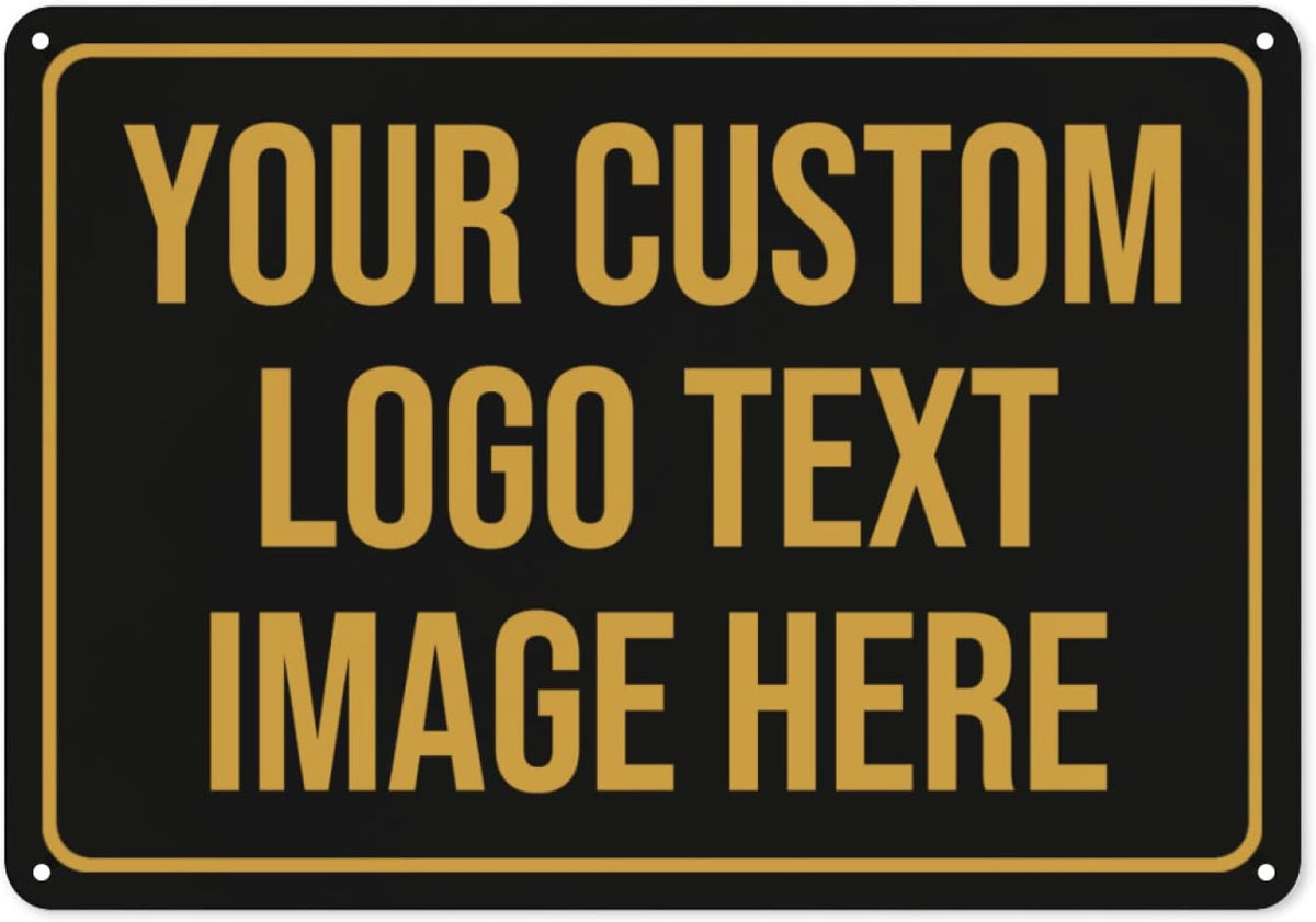 Custom Signs, Custom Sign Metal Signs Customized Signs - Personalized Signs Make Your Own Sign With