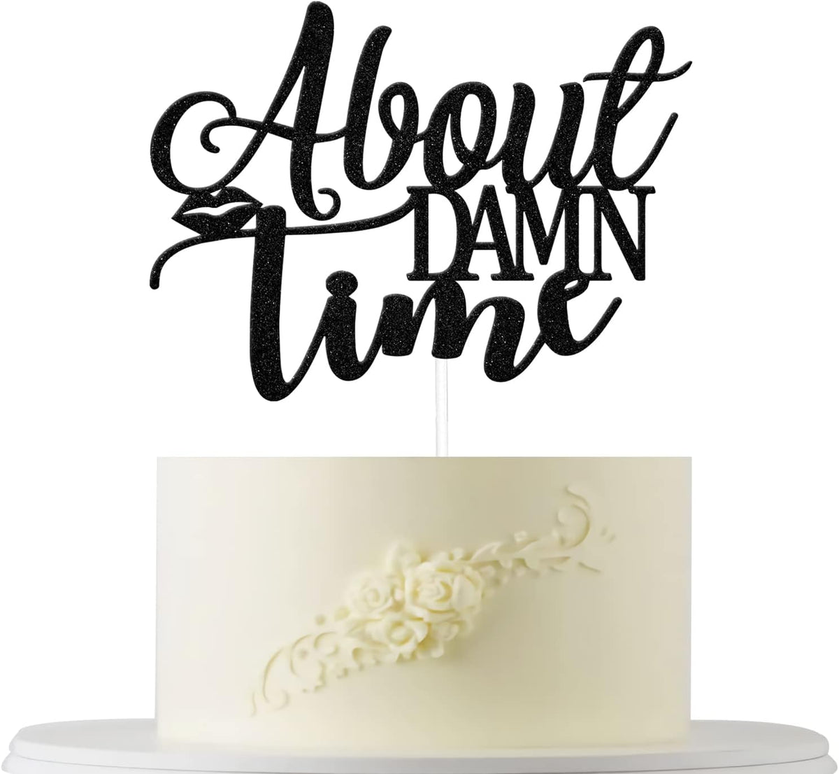 About Damn Time Cake Topper, Engagement Wedding Party Decorations, Congrats Wedding/Anniversary