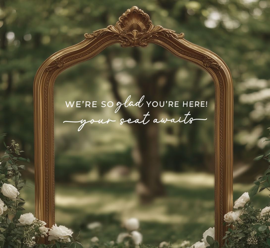 Wedding Sign Decal, Seating Chart Decal, Welcome Vinyl Wedding Mirror Decor, We're So Glad You're