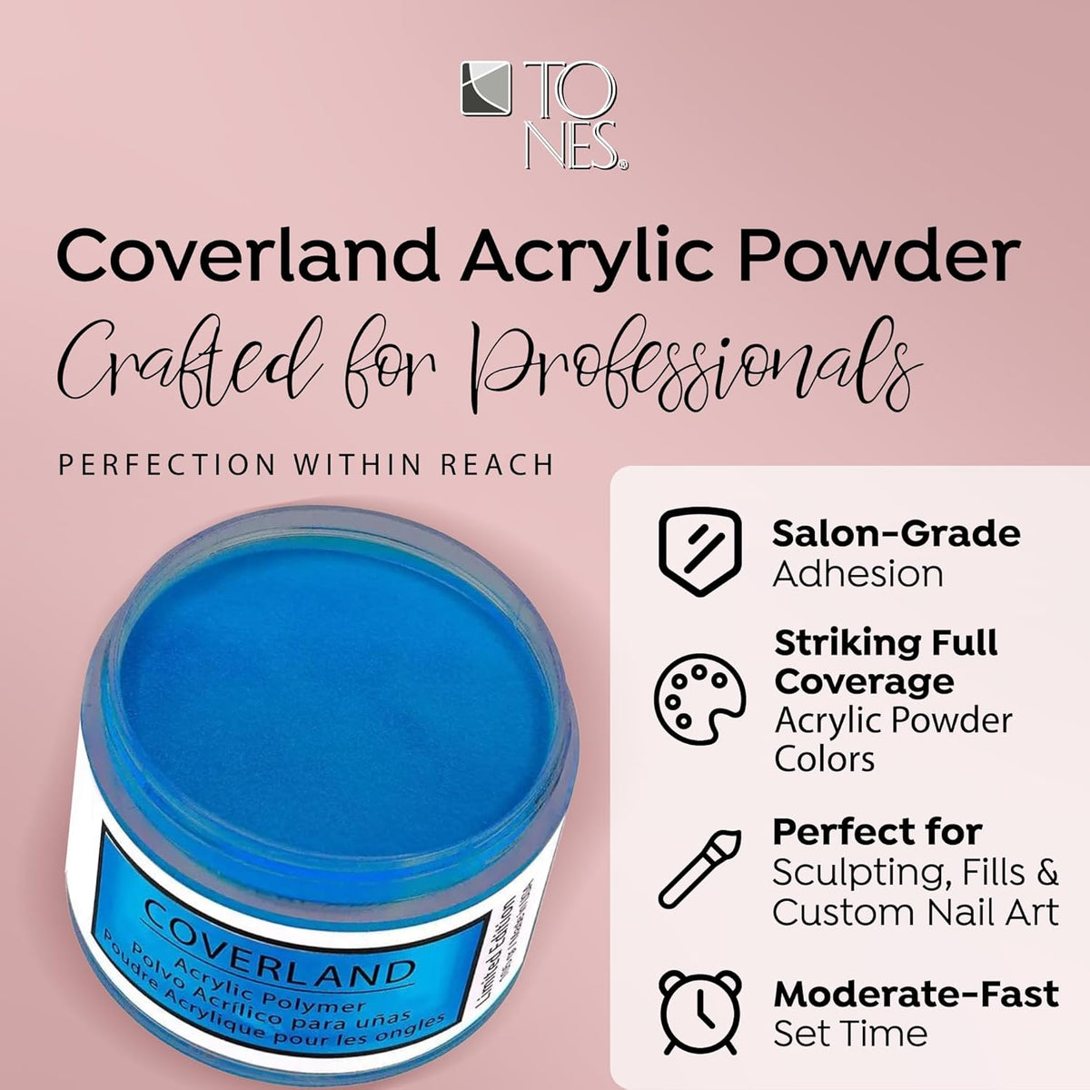 Tones Coverland Acrylic Nail Powder "Sure, Ken" - Limited Edition Acrylic Powder for Nail Design