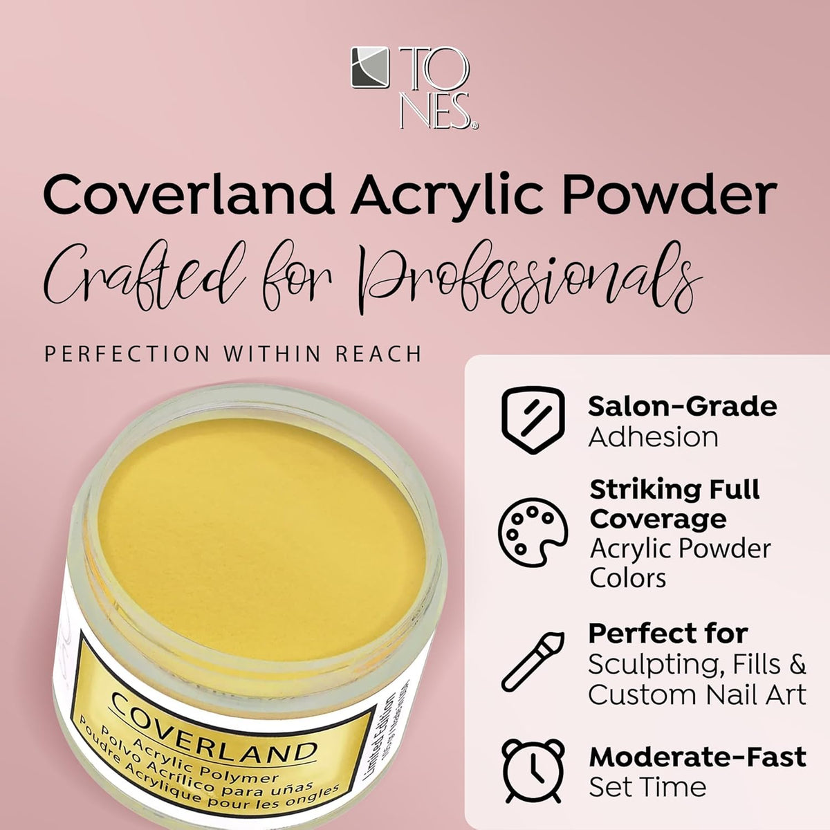Tones Coverland Acrylic Nail Powder "Warmer Weather" - Limited Edition Acrylic Powder for Nail