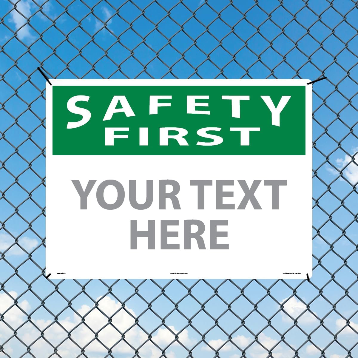 Custom OSHA Style Safety First Sign 18" x 24" Aluminum Sign, Customizable "Your Text Here", by
