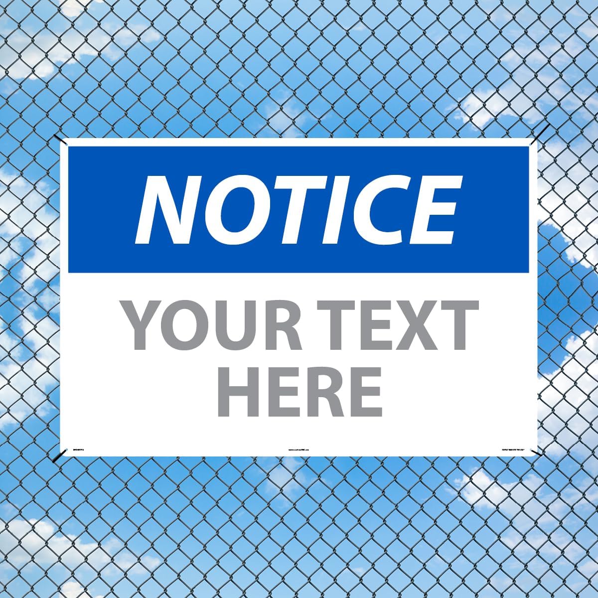 Custom OSHA Style Notice Sign 24" x 36" Aluminum Sign, Customizable "Your Text Here", by