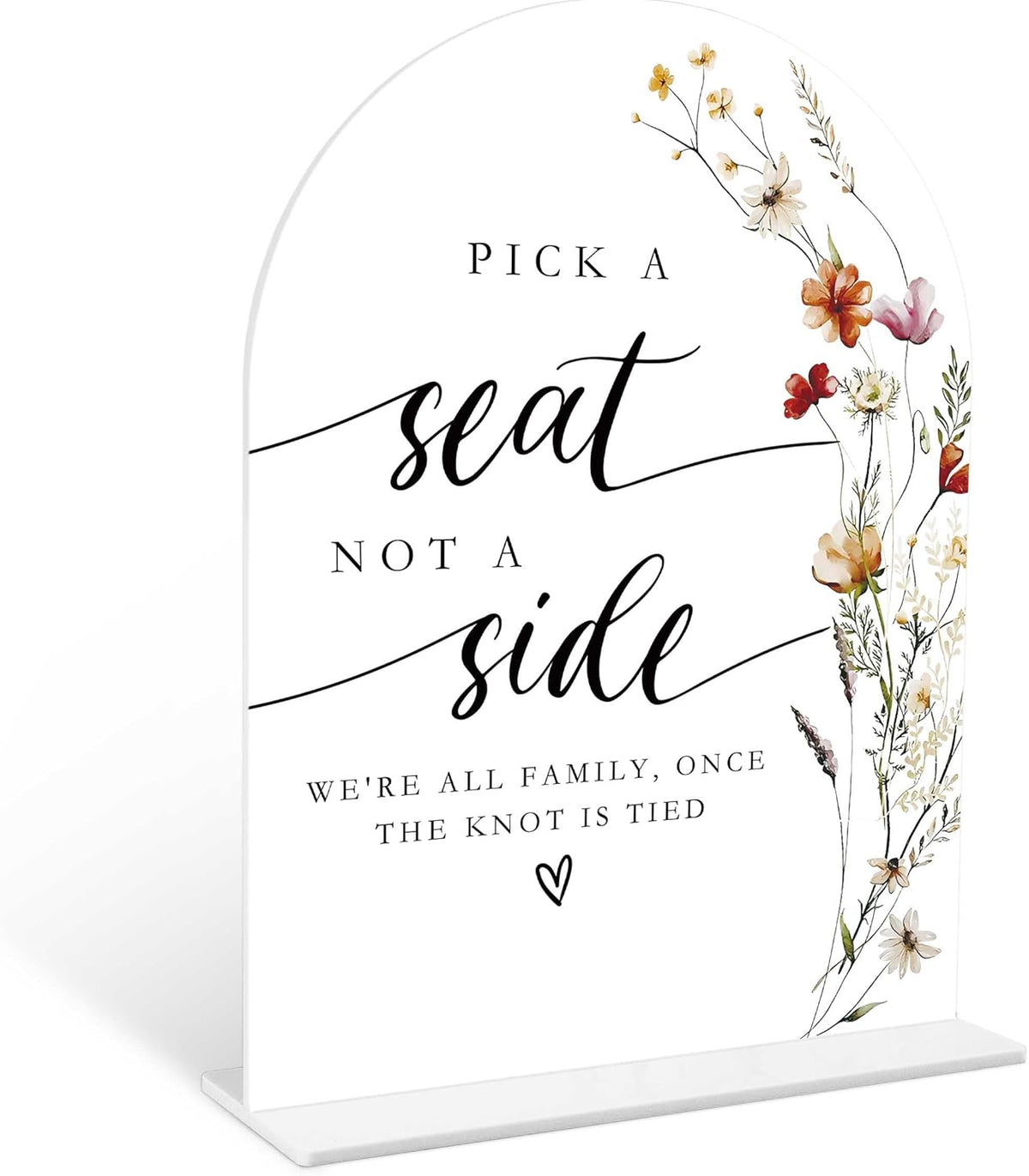 Boho Floral Pick a Seat Not a Side Sign, 6 x 8 Inch White Arch Acrylic Wedding Sign with Holder
