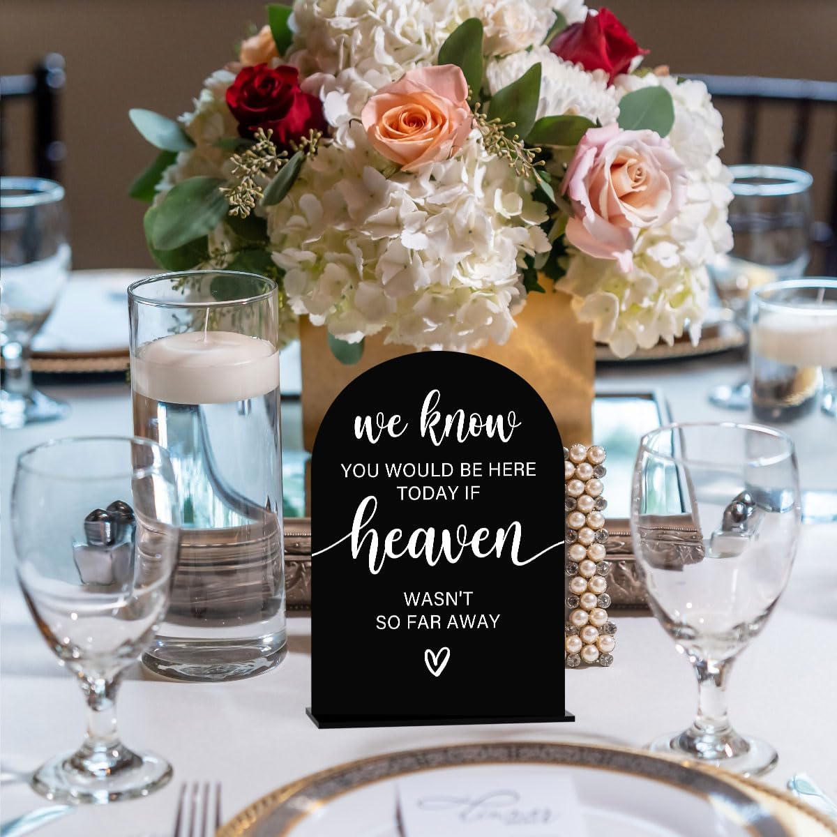 Acrylic Sign, Reception Table Decoration, We Know You Would be Here Today Sign for Ceremony, Modern