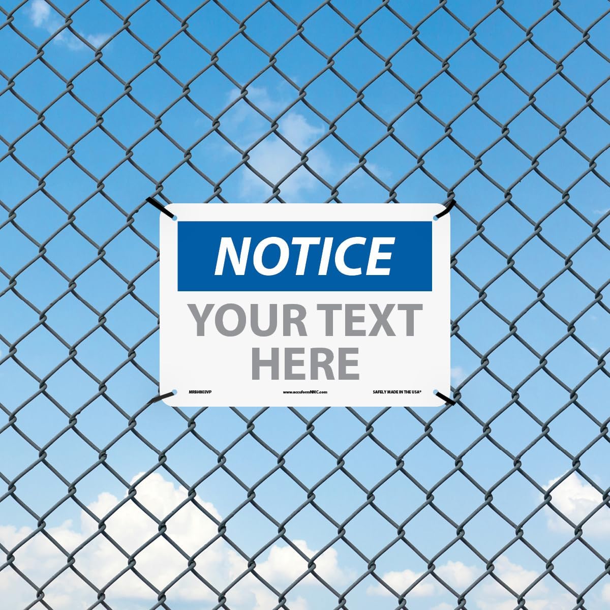 Custom OSHA Style Notice Sign 7" x 10" Plastic Sign, Customizable "Your Text Here", by AccuformNMC