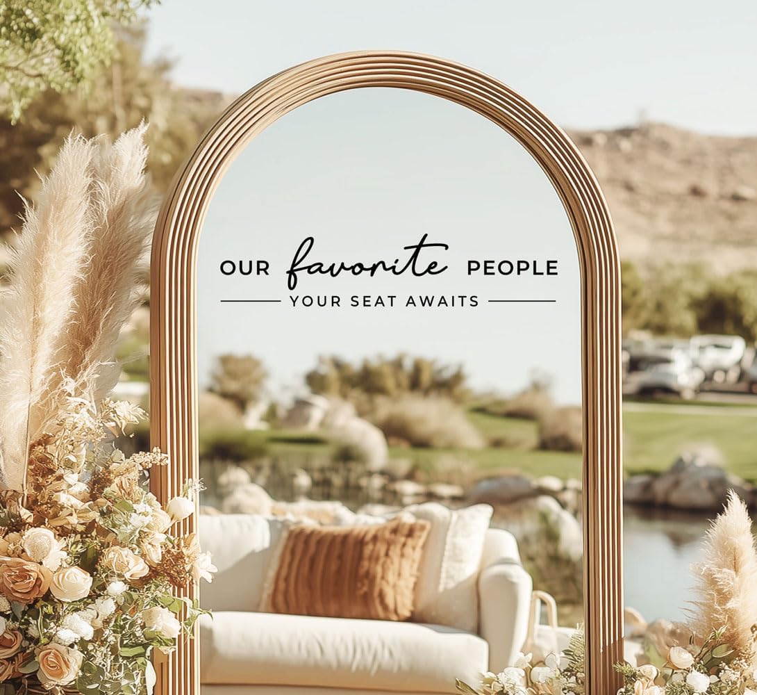 Our Favorite People Vinyl Decal, Please Find Your Seat Sign for Wedding Reception Wedding Vinyl