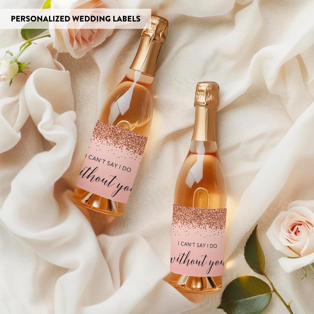 Andaz Press Mini Champagne Wine Bottle Labels, I Can'T Say I Do Without You, Blush Pink Faux Rose