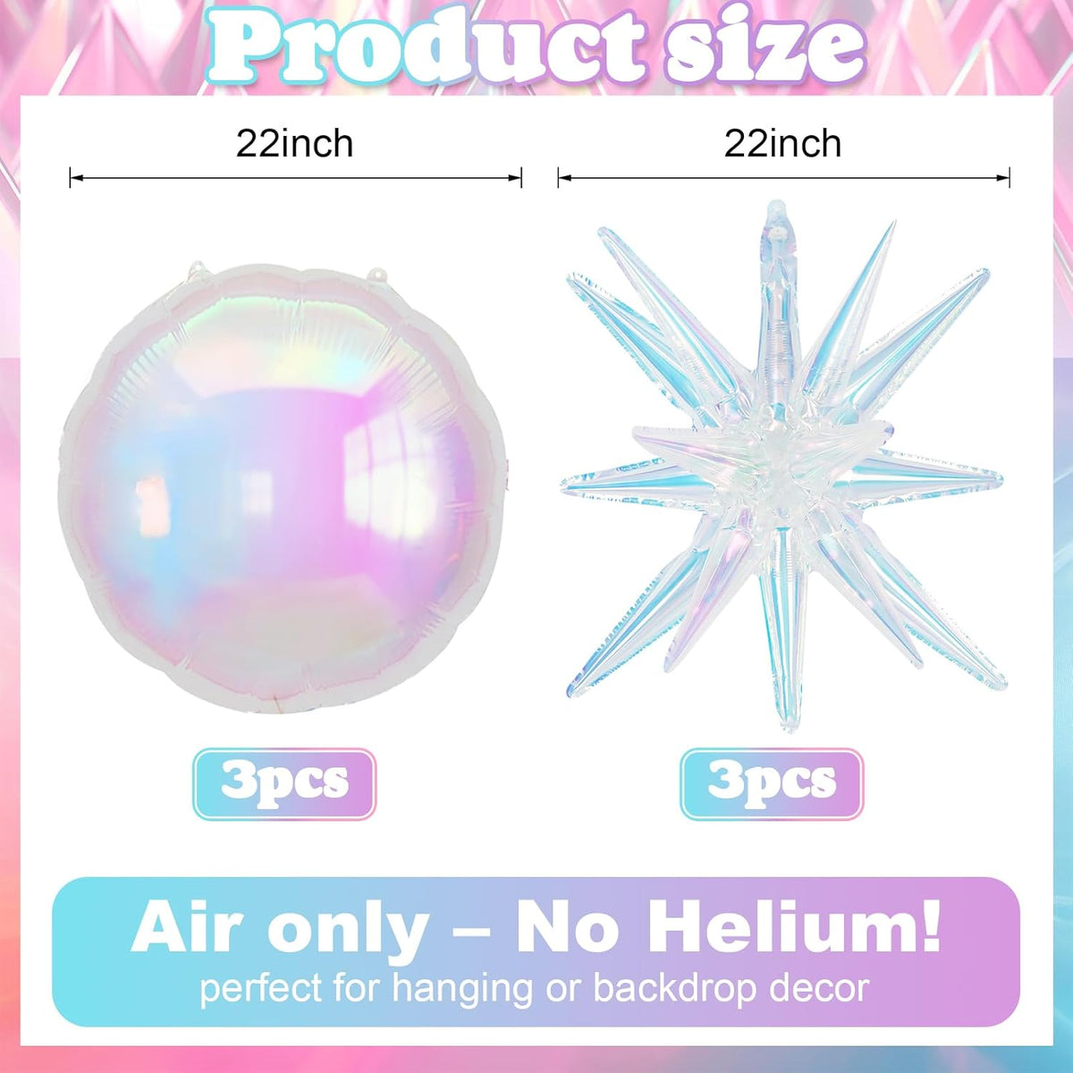 6Pcs Iridescent Foil Balloons, 22in Round Shaped Balloons and Explosion Star Iridescent Balloon