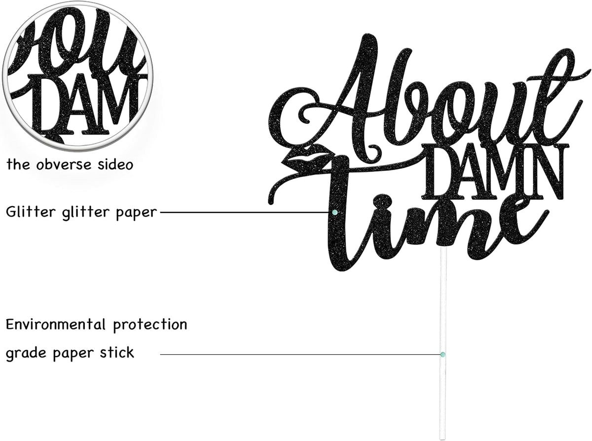 About Damn Time Cake Topper, Engagement Wedding Party Decorations, Congrats Wedding/Anniversary