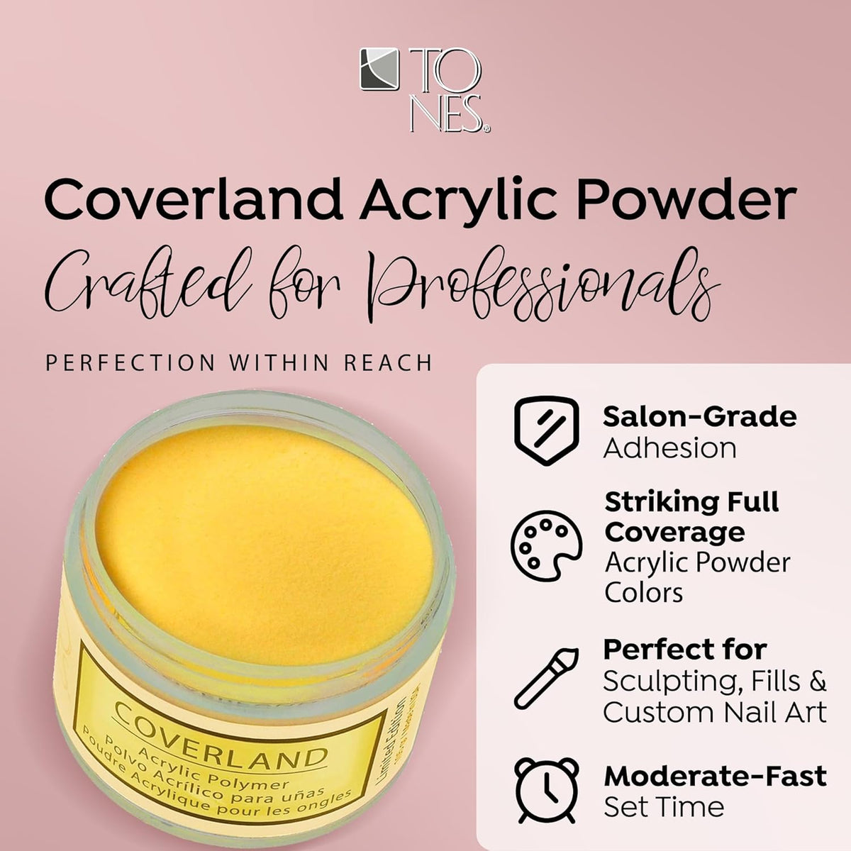 Tones Coverland Acrylic Powder | Sunflower | 1.5 Oz | Limited Edition for Nail Design | Sculpting |