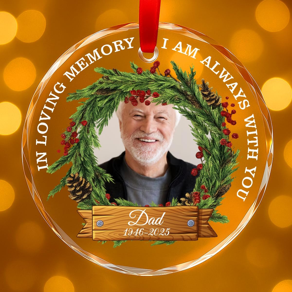Personalized Memorial Glass Ornament 2025 – I Am Always with You Ornament, Custom Photo Memorial