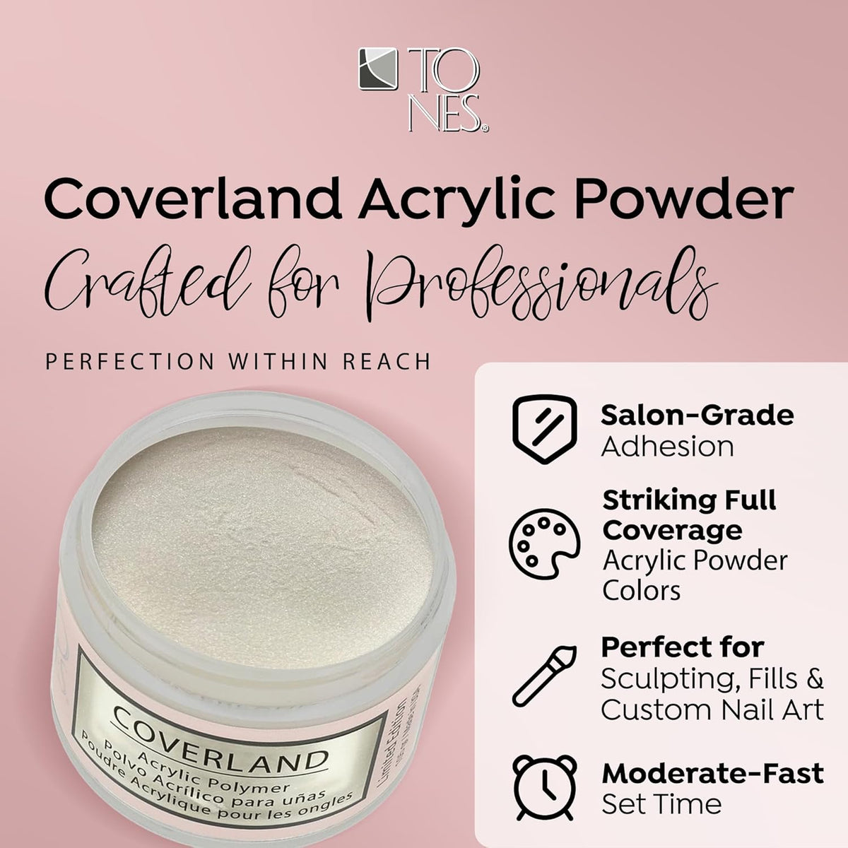 Tones Coverland Acrylic Nail Powder "Velvet Show" - Limited Edition Acrylic Powder for Nail Design