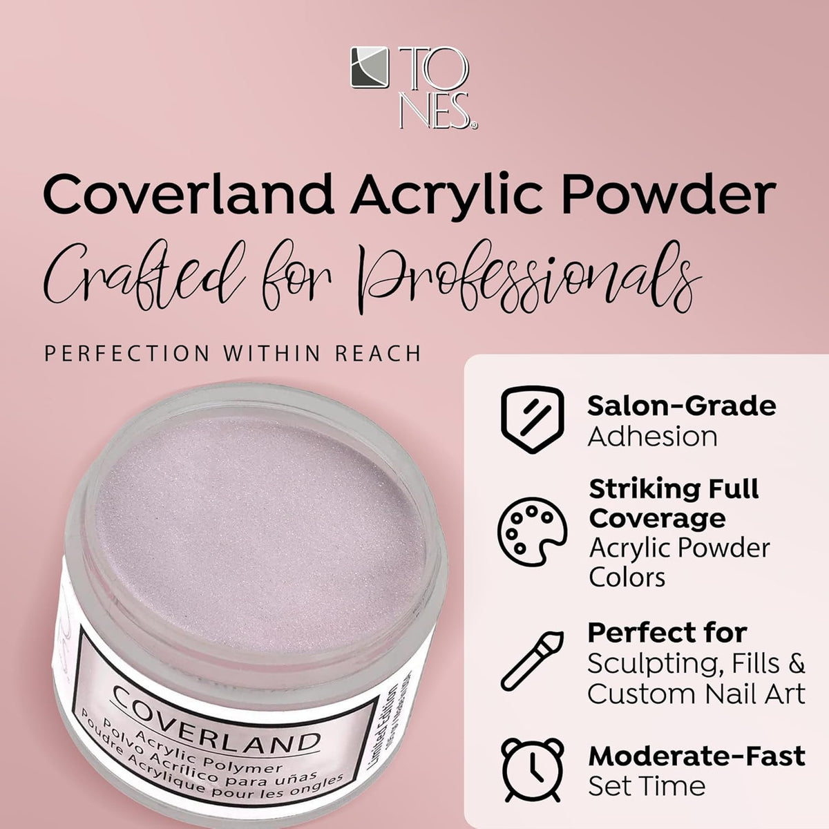 Tones Coverland Acrylic Nail Powder "Sweetie" - Limited Edition Acrylic Powder for Nail Design