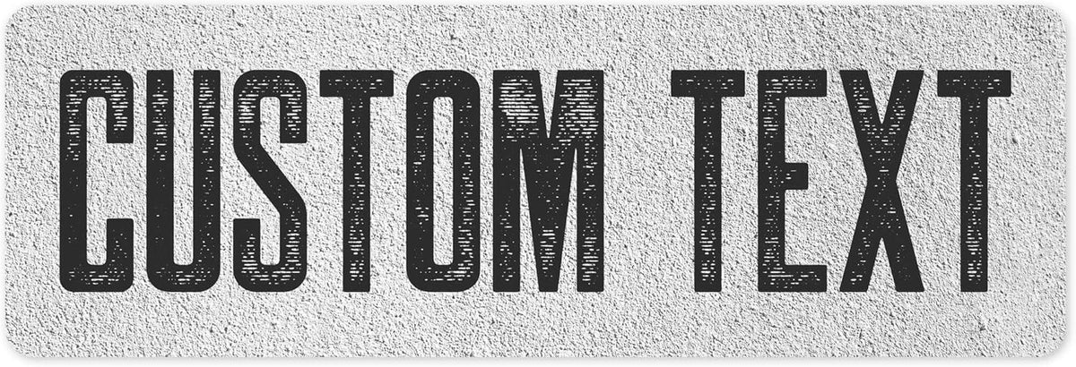 Custom Sign, Custom Street Sign, 11 Font Colors, 13 Font Styles, 4 Hole Options, 22 Sizes, 6x18