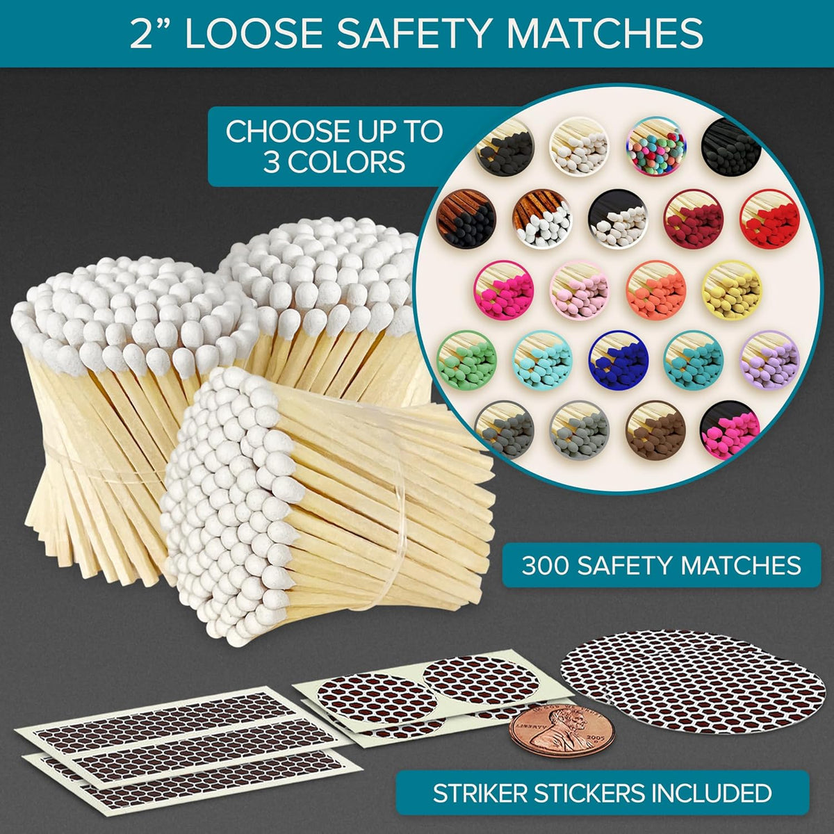 2" Choose Your Colors Safety Matches | Set of 300+ Bulk Artisan Matchsticks with Striker Stickers