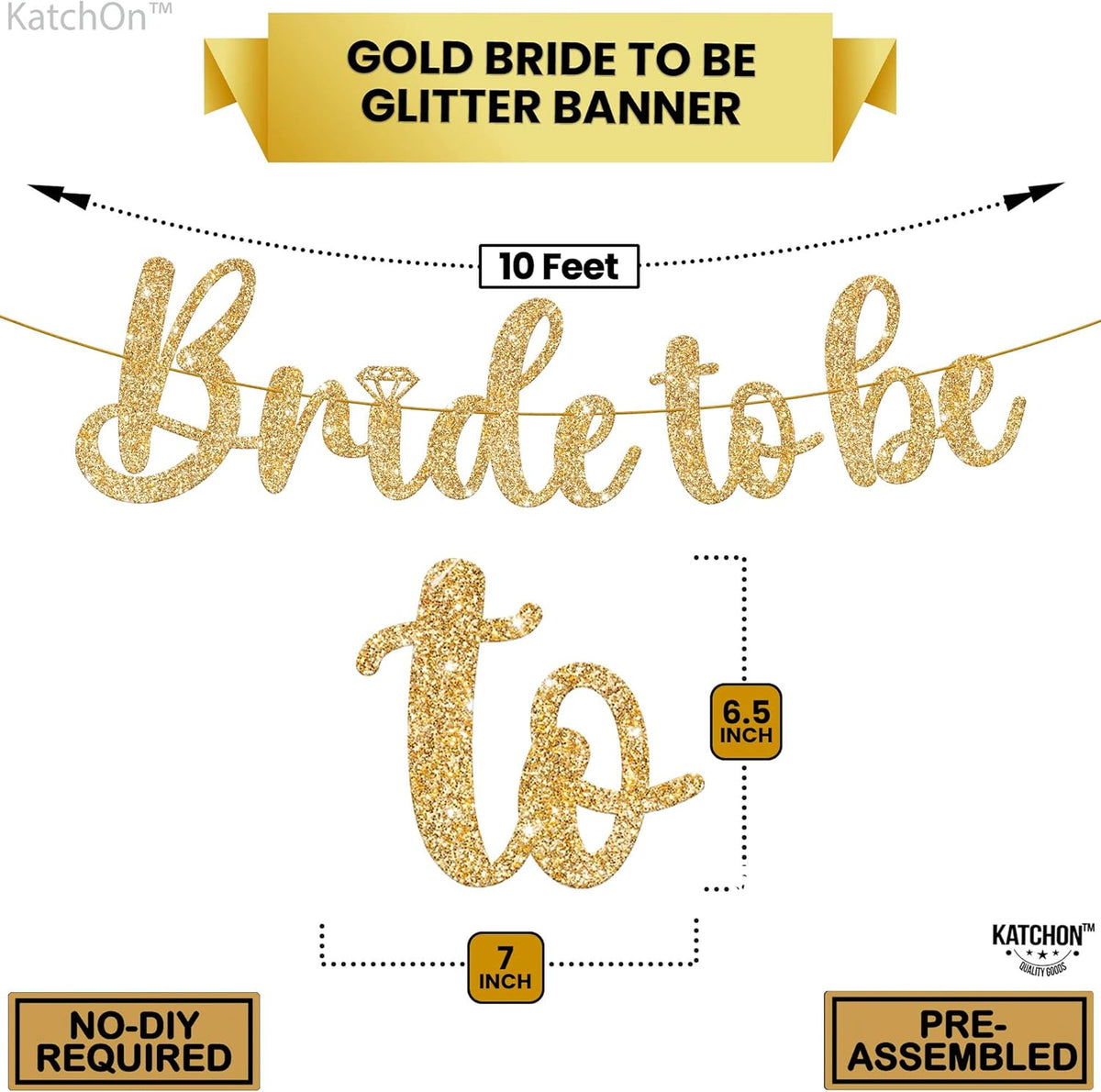 KatchOn, Gold Glitter Bride To Be Banner - 10 Feet, No DIY | Gold Bride to Be Sign for Bachelorette